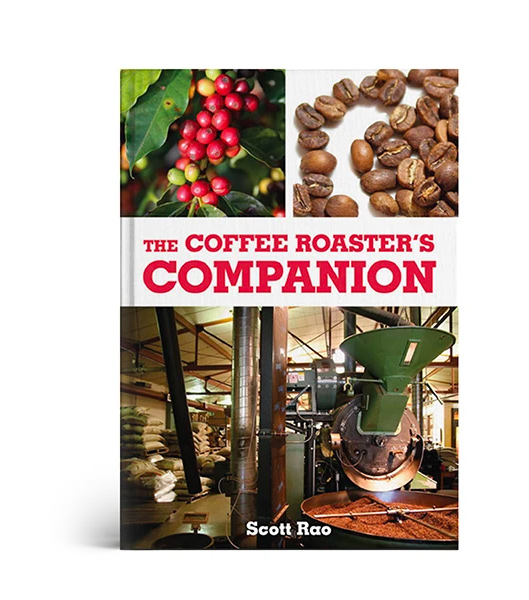 The Coffee Roaster's Companion — Scott Rao